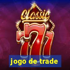 jogo de trade